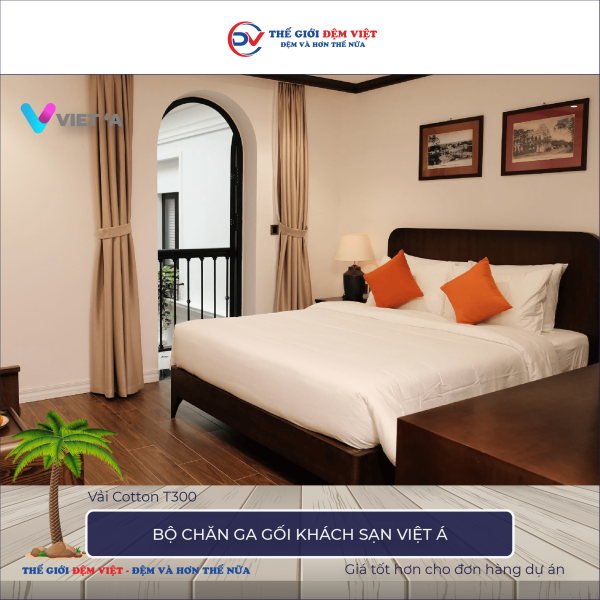 Bộ chăn ga gối khách sạn Việt Á vải Cotton T300 3